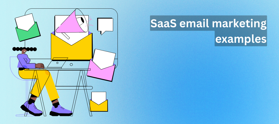 SaaS email marketing examples illustration by content marketing vip